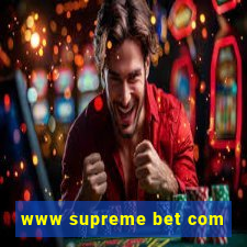 www supreme bet com